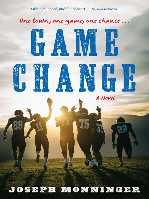 Title details for Game Change by Joseph Monninger - Available